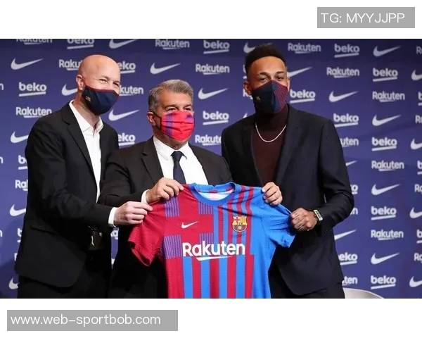 巴萨冬窗引援策略宁缺毋滥力求重现奥巴梅扬成功案例